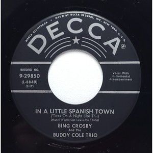 Bing Crosby & Buddy Cole Trio ‎45 In A Little Spanish Town/Ol' Man River M- Jazz
